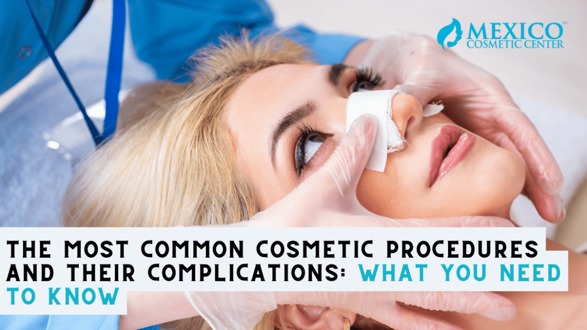 Most Common Procedures and Their Complications